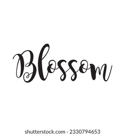 Blossom Written Letter Typescript Typography Text Phrase