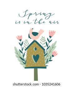 The blossoming nesting box with calligraphy - 'Spring is in the air'. Cute season's greetings template design. Vector hand drawn  illustration. Cute birds feeder.