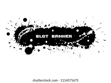 Blot art banner. Grunge splash background. Splash of black paint or ink on a white background for text.