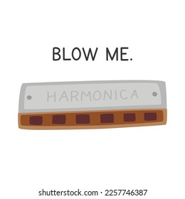 Blow Me Super einfache Spaß Harmonica Poster Clip Art Cartoon Stil. Harmonica meme Design für den Druck auf T-Shirt flache Vektorgrafik. Windinstrument harmonica Liebhaber handgezeichnet Doodle