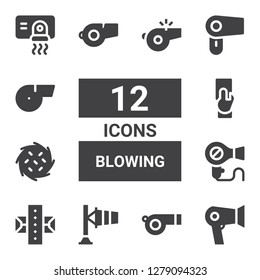 blowing icon set. Collection of 12 filled blowing icons included Hair dryer, Whistle, Windsock, Gum, Tumbleweed, Referee, Hand dryer