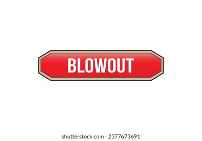 Blowout red ribbon label banner. Open available now sign or Blowout tag.