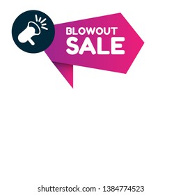 blowout sale banner. label with megaphone. 