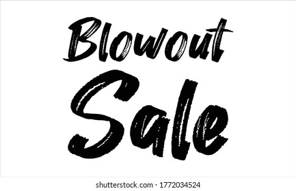 blowout sale Brush Hand drawn writing Typographic Text on White Background 