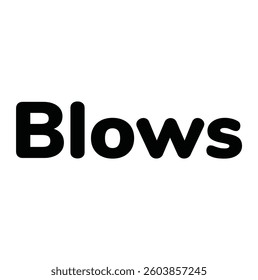 blows text for T-shirt and other use on white background.