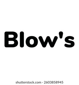 blow's text for T-shirt and other use on white background.