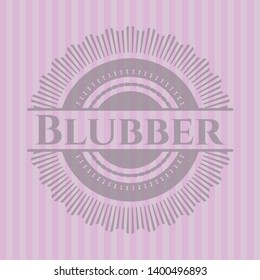 Blubber retro pink emblem. Vector Illustration. Detailed.