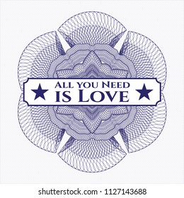Blue abstract linear rosette with text All you Need is Love inside