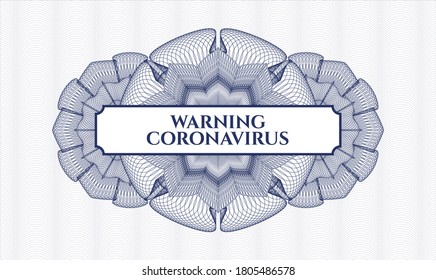Blue abstract linear rosette. Vector Illustration. Detailed with text Warning Coronavirus inside
