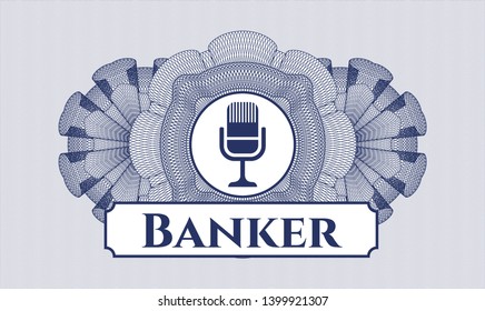 Blue abstract rosette with microphone icon and Banker text inside