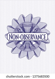 Blue abstract rosette with text Non-observance inside