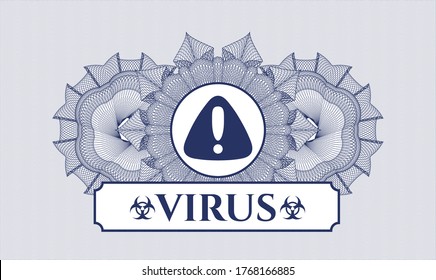 Blue abstract rosette. Vector Illustration. Detailed with warning icon and Virus text inside