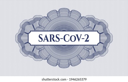 Blue abstract rosette. Vector Illustration. Detailed with text SARS-CoV-2 inside
