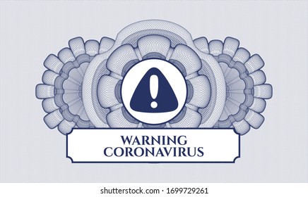 Blue abstract rosette with warning icon and Warning Coronavirus text inside