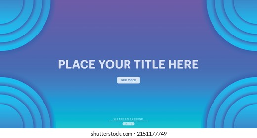 Blue abstract vector banner. Business minimal gradient background with four circles . Social media, facebook header, website landing page