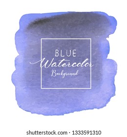 Blue abstract watercolor background. Watercolor element for card. Vector illustration.