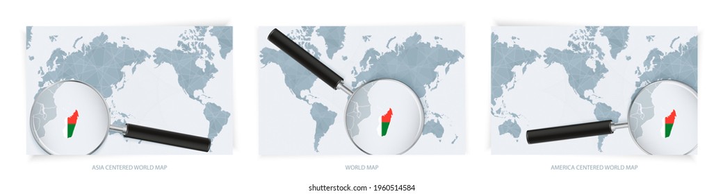 Blue Abstract World Maps with magnifying glass on map of Madagascar with the national flag of Madagascar. Three version of World Map – Asia Centered, America Centered and Europe Centered.