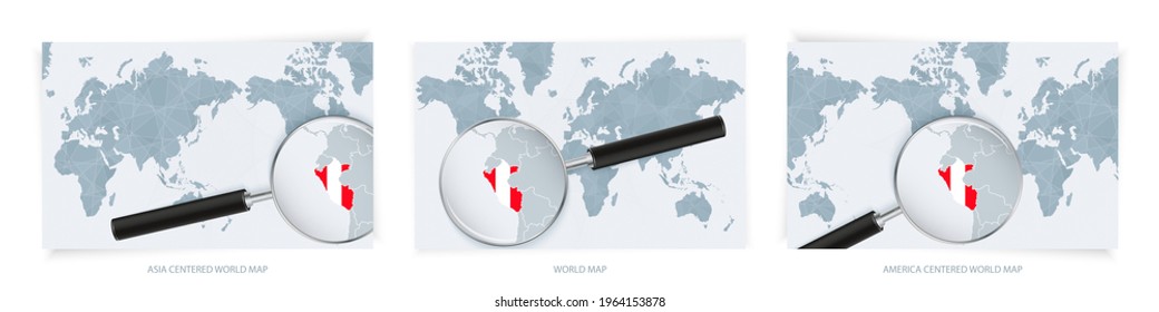 Blue Abstract World Maps with magnifying glass on map of Peru with the national flag of Peru. Three version of World Map – Asia Centered, America Centered and Europe Centered.