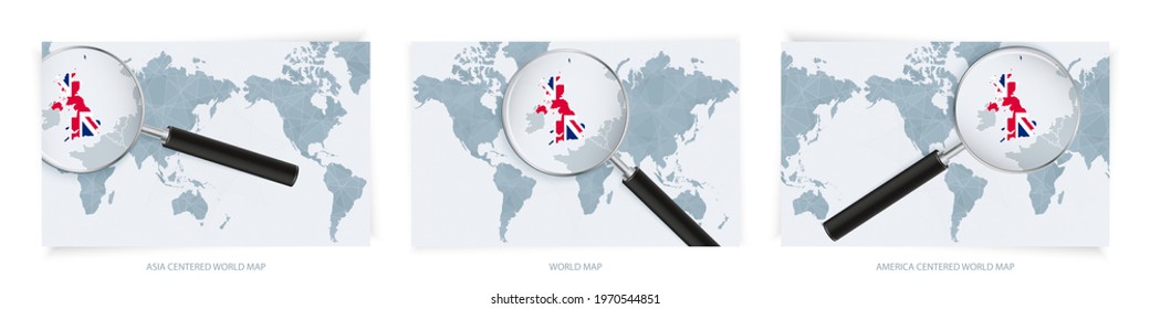 Blue Abstract World Maps with magnifying glass on map of United Kingdom with the national flag of United Kingdom. Three version of World Map – Asia Centered, America Centered and Europe Centered.