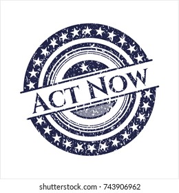 Blue Act Now rubber stamp with grunge texture