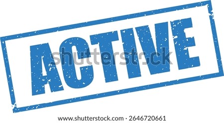 Blue Active Rubber Stamp Word Text Written in Grunge Vector in Sharp Border, Vintage, Transparent Background