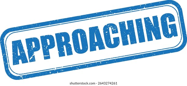 Blue Approaching Rubber Stamp in Grunge Vector in Sharp Double Border, Transparent Background