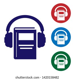 Blue Audio book icon isolated on white background. Book with headphones. Audio guide sign. Online learning concept. Set color icon in circle buttons. Vector Illustration