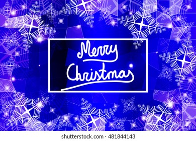 blue background for a Christmas card with handwritten inscription Merry Christmas. Snowflakes, polygonal pattern. Vector illustration. For the design, printing, greeting materials.
