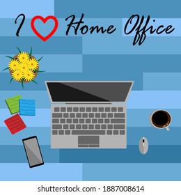 Blue background with computer, coffee, notepad, phone and flower vase with the phrase i love home office.