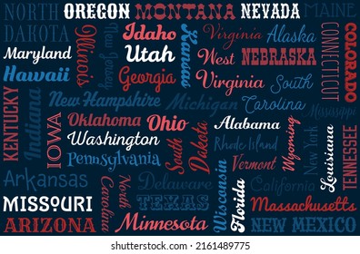 Blue background with cute lettering of USA states. EPS10 vector design.