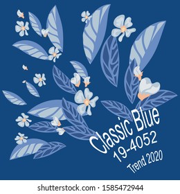 Blue background with leaves of a blooming abstract tree and text: Classic blue, trend of 2020. Fashionable colors. Flat illustration. Vector graphics.