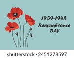 Blue background with red poppy flowers and text. Vector illustration for Remembrance day, Victory Day, Anzac day
