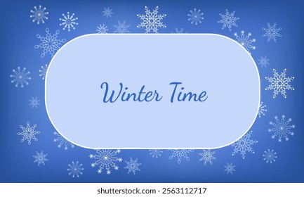 Blue background with white snowflakes of different sizes and the words Winter Time written in white. Winter time vector banner mesh gradient with space for copying. Laconic flat style design promot