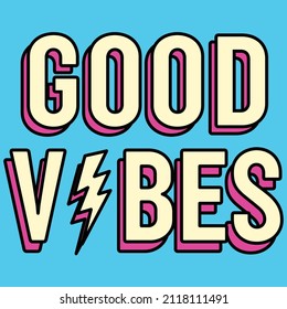 BLUE BACKGROUND WITH THE WORDS GOOD VIBES