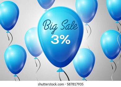 Blue Balloons with an inscription Big Sale three percent Discounts. SALE concept for shops store market, web and other commerce. Vector illustration.