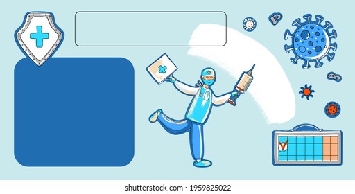 Blue banner doctor rushes to the rescue with a vaccination against the virus.
