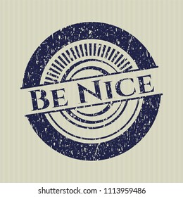 Blue Be Nice distressed grunge seal