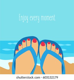 blue beautiful background with a relaxing woman on the beach. females feet Vector with a long red Nails in a flip flops in the summer with text enjoy every moment on flat design illustration