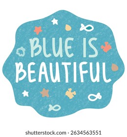 Blue Is Beautiful – Sea Life Conservation Vector for World Sea Day