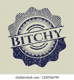 Blue Bitchy distressed rubber grunge stamp