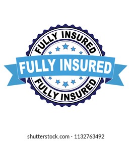 Blue black rubber stamp with Fully insured concept