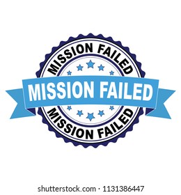 Blue black rubber stamp with Mission failed concept