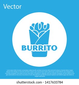 Blue Burrito icon isolated on blue background. Traditional mexican fast food. White circle button. Vector Illustration