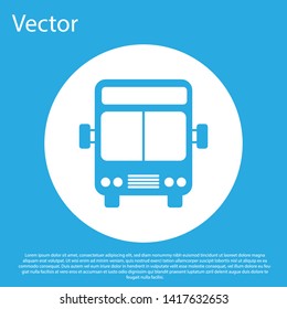Blue Bus icon isolated on blue background. Transportation concept. Bus tour transport sign. Tourism or public vehicle symbol. White circle button. Vector Illustration