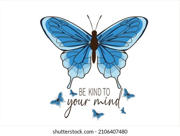 blue butterfly butterflies and daisies positive quote flower design margarita 
mariposa
stationery,mug,t shirt,phone case fashion slogan  style spring summer sticker an  etc Tawny Orange Monarch 