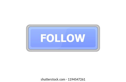 The blue button on which the text is written: "FOLLOW" is depicted on a blue background.
