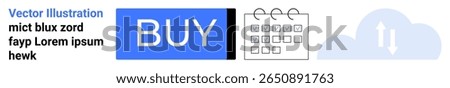 Blue BUY button, calendar with rings, and cloud icon with two arrows pointing up and down. Ideal for online shopping, ecommerce, scheduling, planning, cloud storage, data transfer, technology