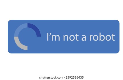 Blue CAPTCHA-style button, loading circle, text "Im not a robot"