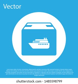Blue Cargo ship with boxes delivery service icon isolated on blue background. Delivery, transportation. Freighter with parcels, boxes, goods. White circle button. Vector Illustration