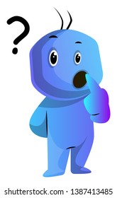 Blue cartoon caracter asking himself illustration vector on white background